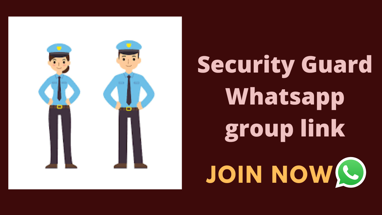 Security Guard WhatsApp Group linkUAE