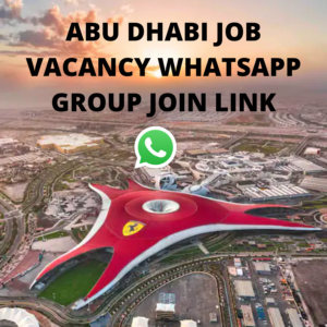 ABU DHABI JOB VACANCY WHATSAPP GROUP JOIN LINK