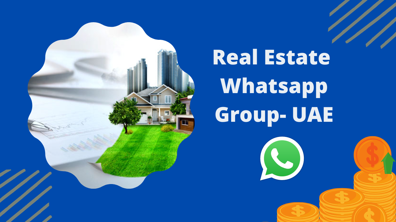 Real Estate Whatsapp Group UAE Join Now
