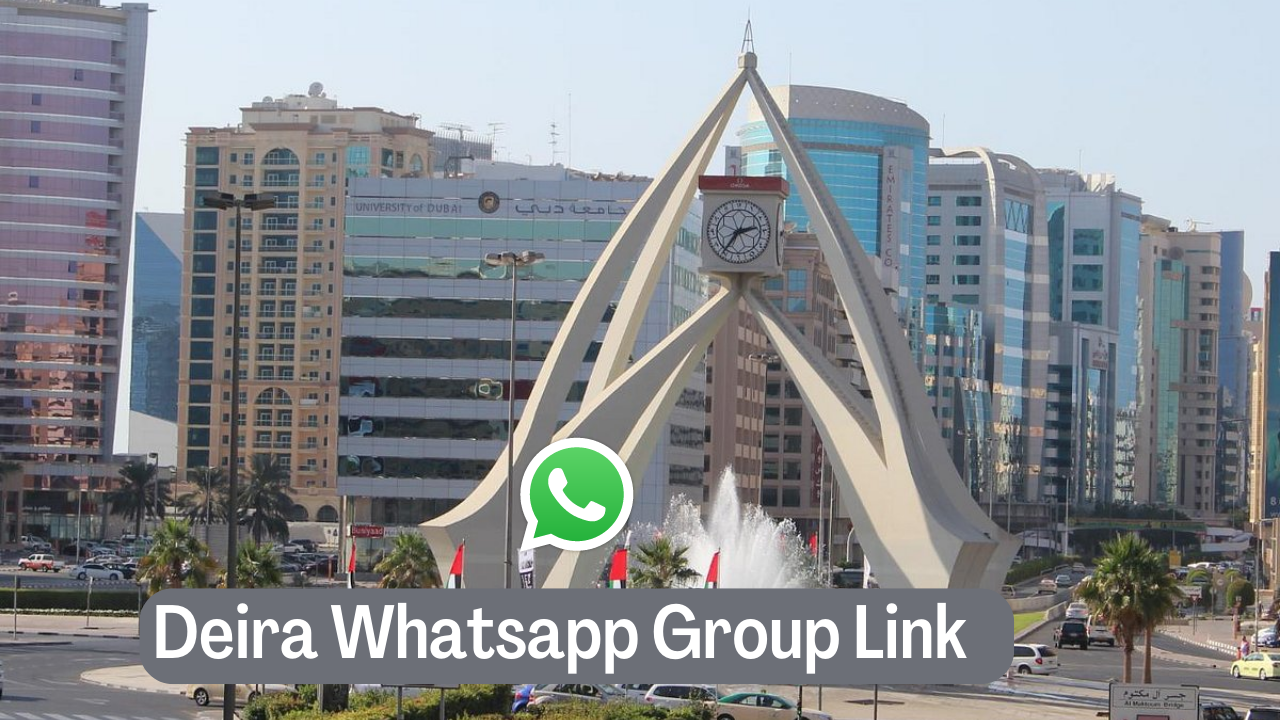 Deira WhatsApp Group Link Dubai UAE Join Now