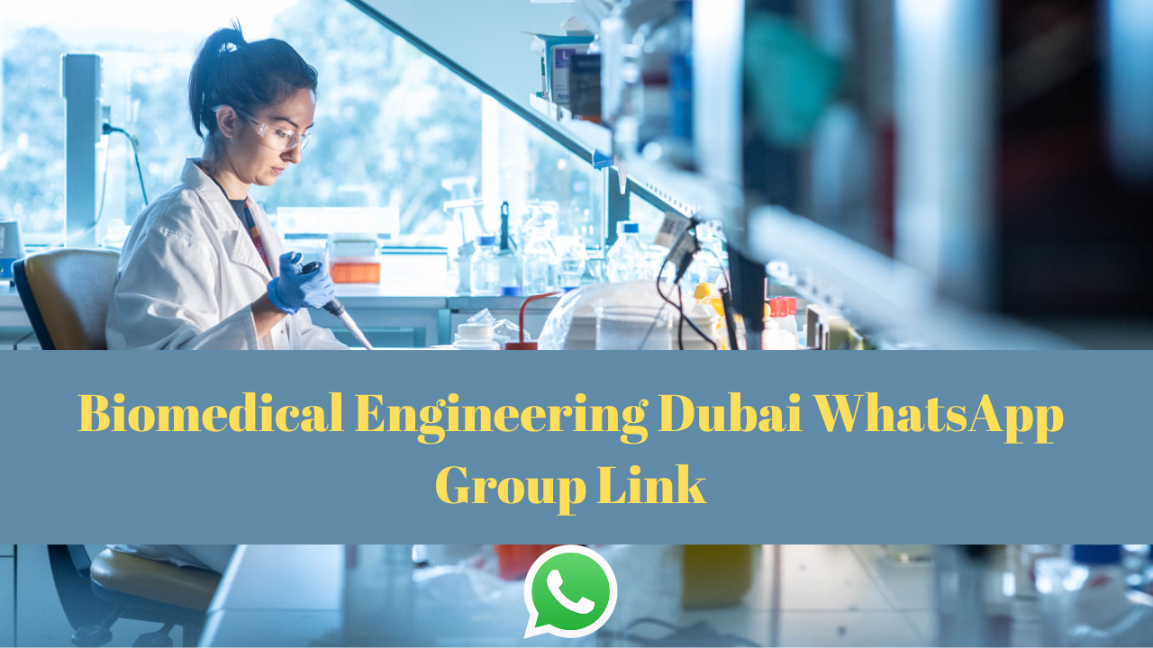 Biomedical Engineering Dubai WhatsApp Group Link