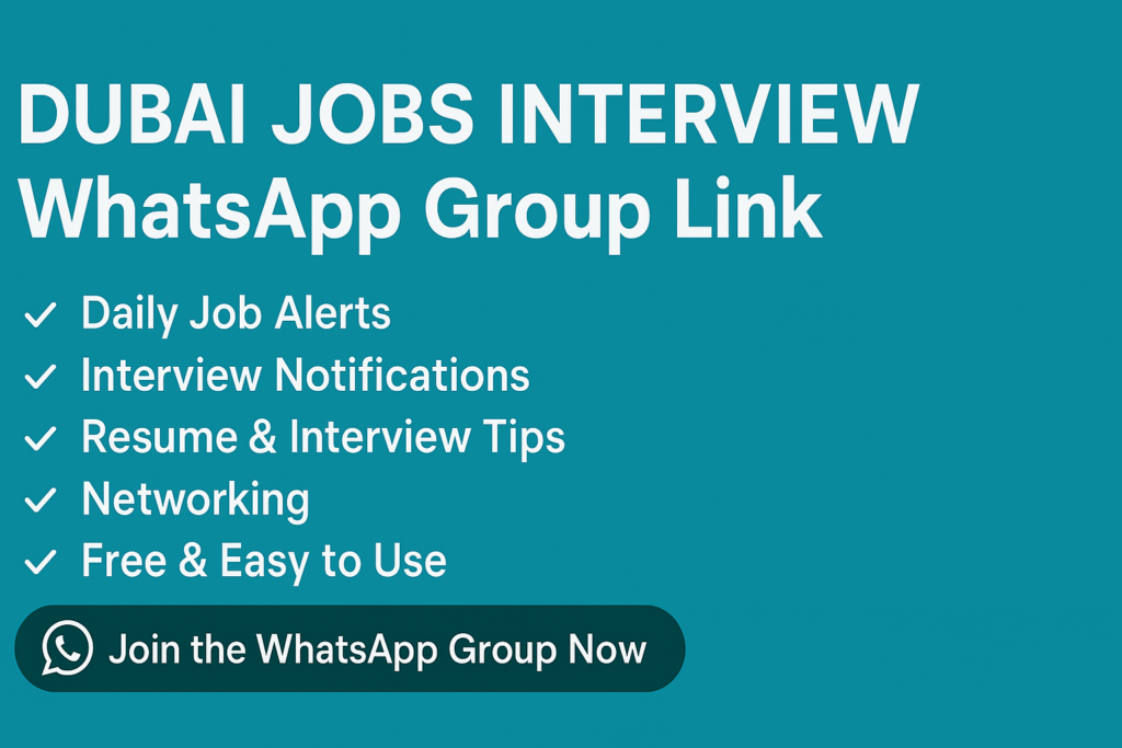 Dubai Jobs Interview WhatsApp Group Link