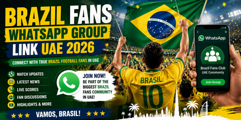 Brazil Fans WhatsApp Group Link UAE 2026 | Join Brazil Football Fans Community